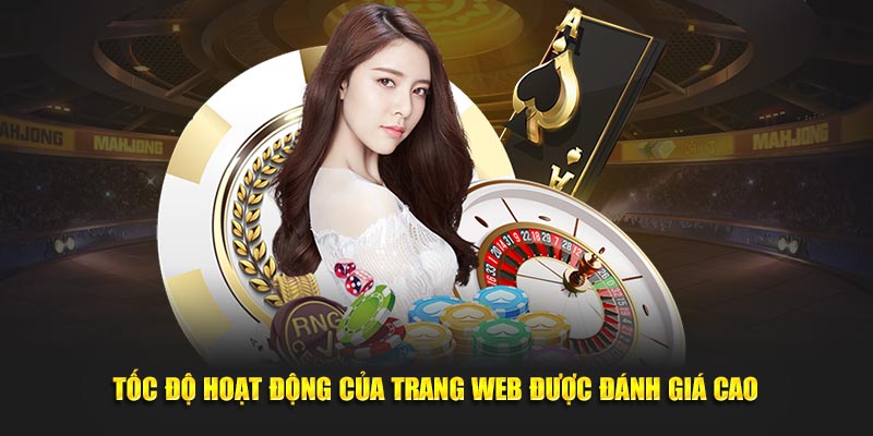 Tốc độ hoạt động của trang web được đánh giá cao