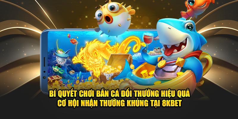 Bí quyết chơi game hiệu quả - cơ hội nhận quà khủng tại nhà cái